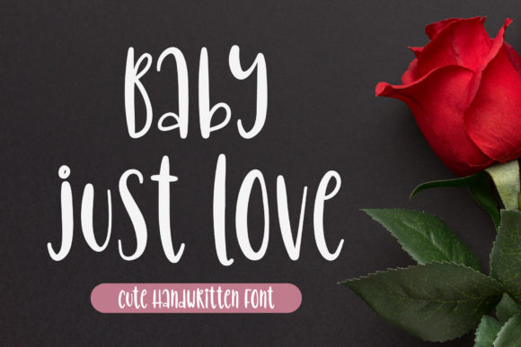 Baby Just Love: The Handwritten Font for Scroll-Stopping Social Media Graphics