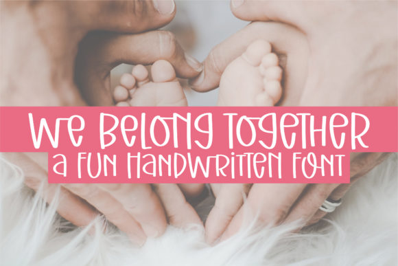 We Belong Together: A Handwritten Font for Modern Editorial Design